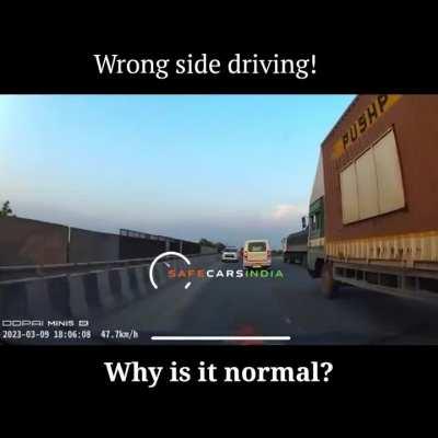 Wrong side driving in India seems to be a norm