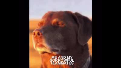 So… The score was at 4-4 and all my teammates died.