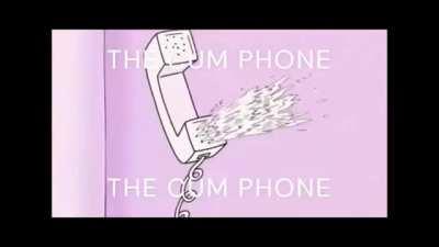 The cum phone
