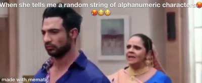 When she tells me a random string of alphanumeric characters🥵🥵😳😳