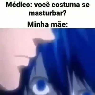 Eu vou au médico mais minha mãe, e ele me Fais essa pergunta