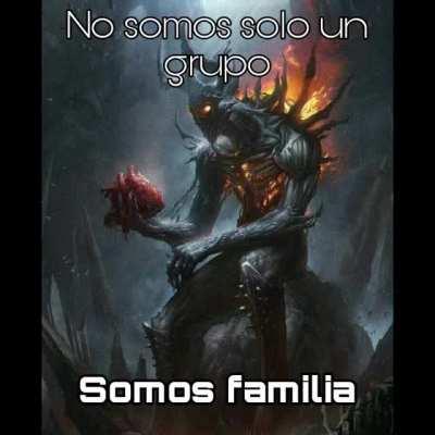 NO SOMOS UN GRUPO, SOMOS FAMILIA