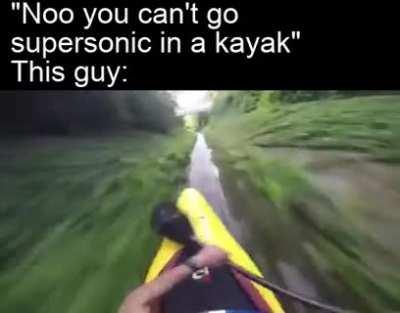 Kayak go brrr