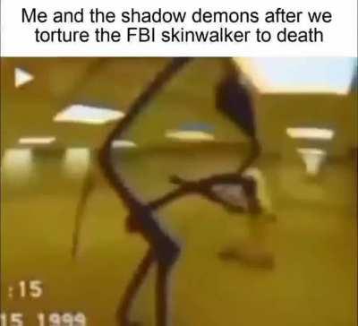 Disguising as an old lady won't work, the shadow demons know it all.