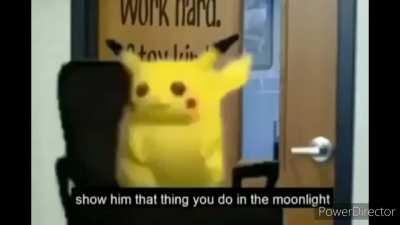 Pikachu do it now