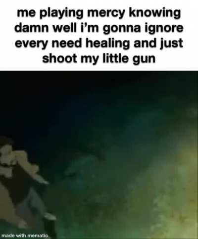 the only way i will ever play mercy