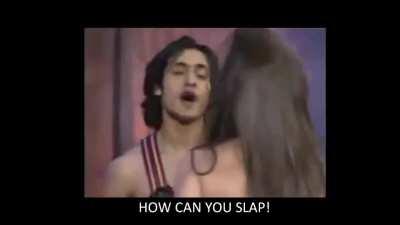 HOW CAN SHE SLAP??!! Wait for it...