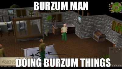 Burzum man based? 😮