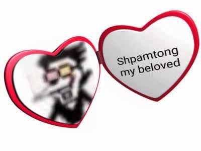 Shpamtong my beloved
