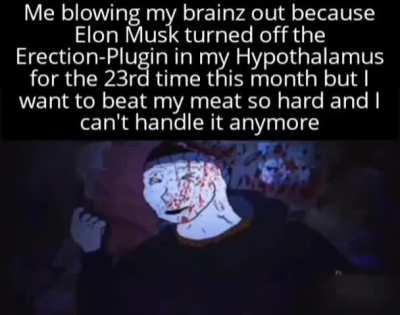 Oh master ƏLØŇ, I beg you to let me cum