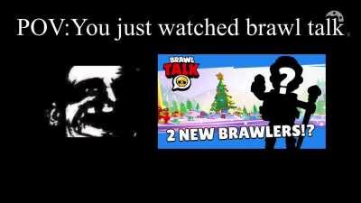 POV:you just watched brawl talk. Link video here  