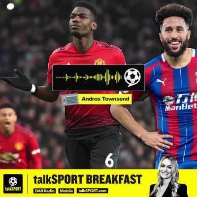 Andros Townsend's message to United fans regarding Paul Pogba