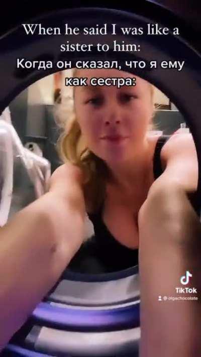 When he said I was like a sister to him