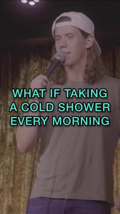 Cold showers are good 4 you