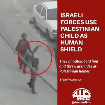 Isareli Defense Force (IDF) soliders using a blindfolded Palestinian child as a leverage/shield while they throw grenades in residential neighborhood.