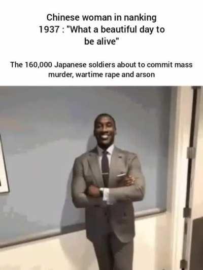 the nanking massacre (fuck Japan)