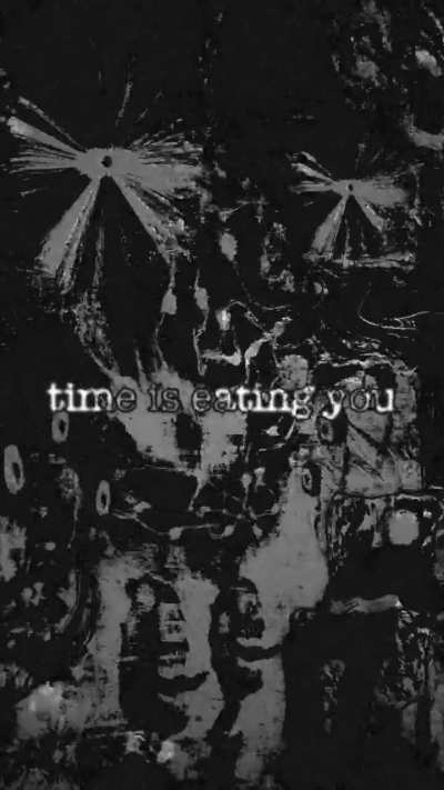 time is eating you