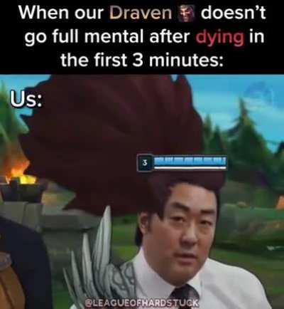 This is how you know this WASN'T a Draven main