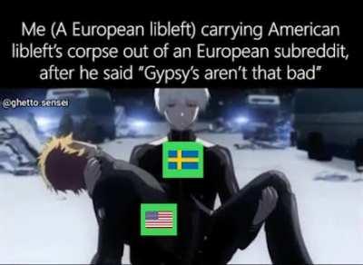 To make things worse, I am a gypsy btw