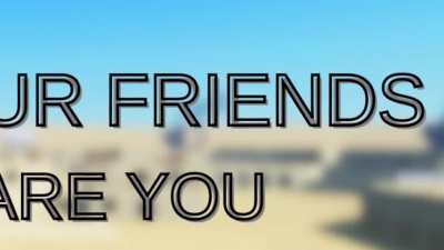 OUT OF YOUR FRIENDS WHICH ARE YOU - A Roblox Shitpost Video