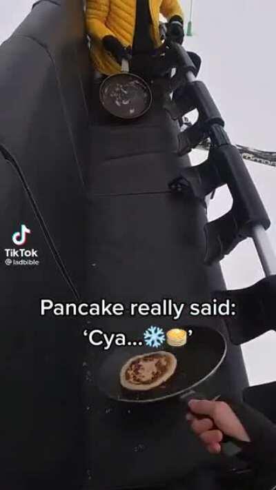 My Pancake people need me