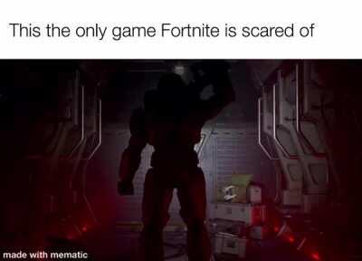 *Master Chief Going out the bay doors to kill Fortnite*