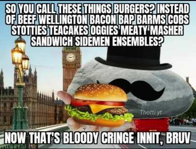 Have a bri'sh meme for once, bruv