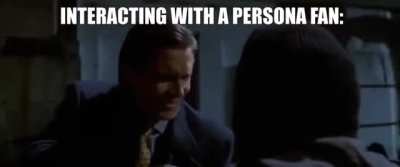 persona fans be like