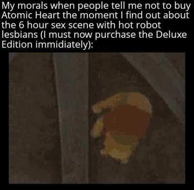 Boobs and ass > my moral compass