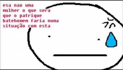 Me identifico com o patrique batehomem