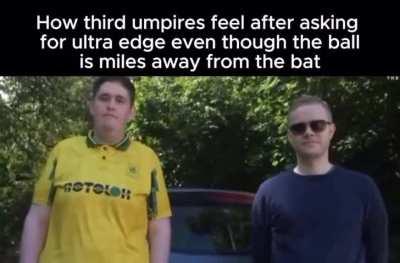 The ball is close to the bat, can we have ultra edge pls?