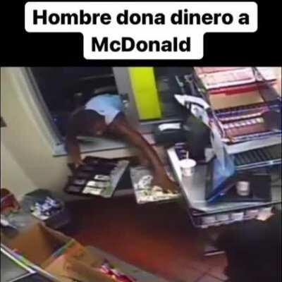 Que humildad, hombre dona dinero a mcdonald