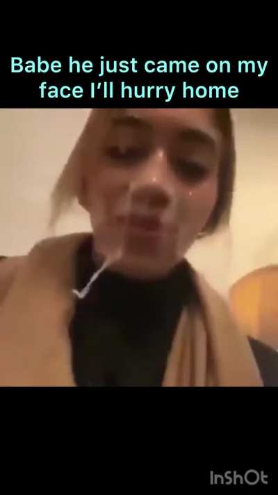 Your Wife came home with his Big Load on her face