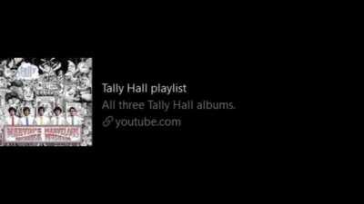 All -three- Tally Hall albums.