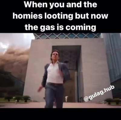 Loot big, get gassed