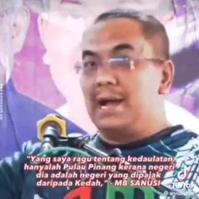 Kedah MB questions the legitimacy of Penang as a state since it used to be part of Kedah