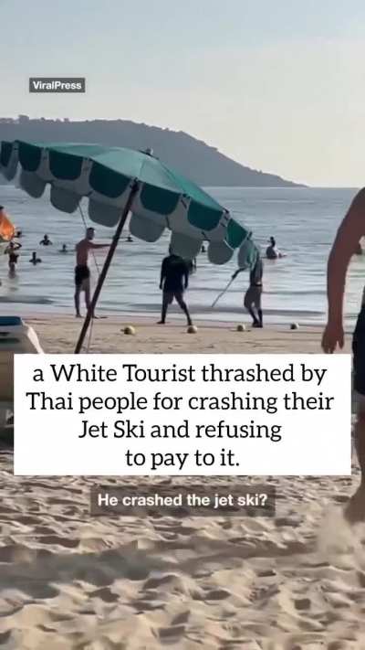 White Tourist thrashed by Thai people for crashing their Jet Ski