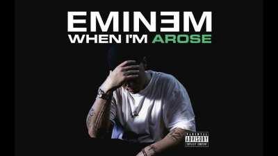 When I'm Arose (Full Version)