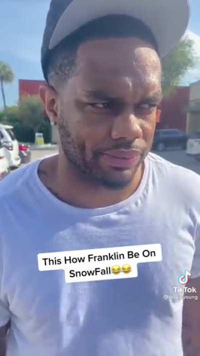 [No Spoilers] This how Franklin be on Snowfall