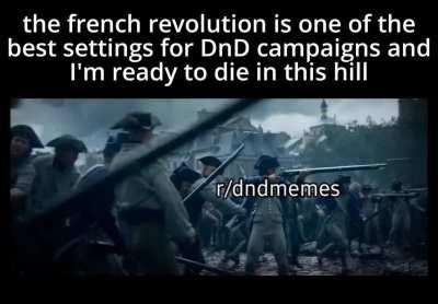 it's the perfect opportunity to let murderhobos run free to kill some nobles.