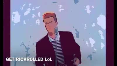 Cup Song likes rickrollers!