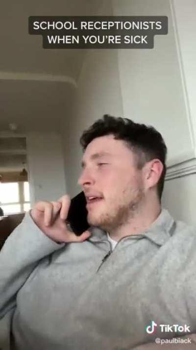 School receptionists when you're sick