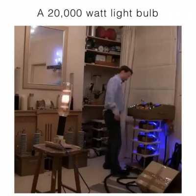 A 20,000 watt lightbulb