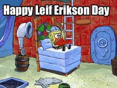 Happy Leif Erikson Day!