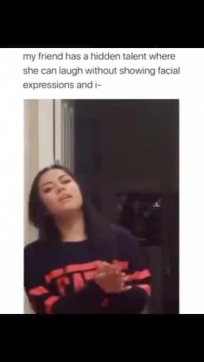 Thanks, I hate your friend's hidden talent