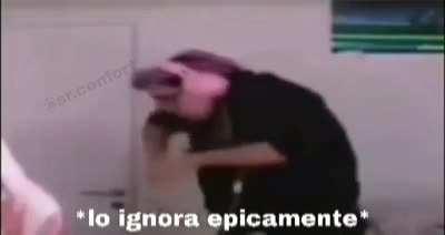 *lo ignora epicamente*