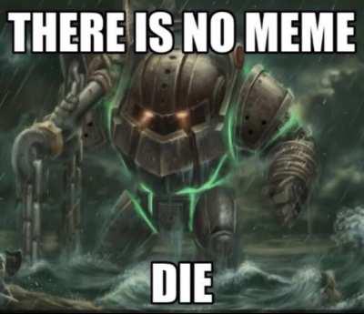 There is no meme