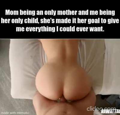 Who could ask for a better mom?