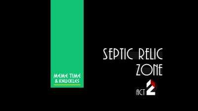 meme time theme, but it's a sonic zone: ACT 2!