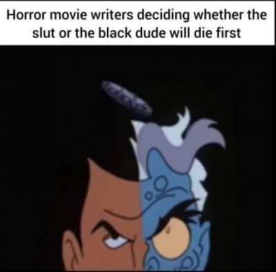 Usually followed by the somewhat queer-looking guy getting it next